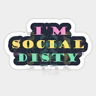 I'm Social Disty Sticker